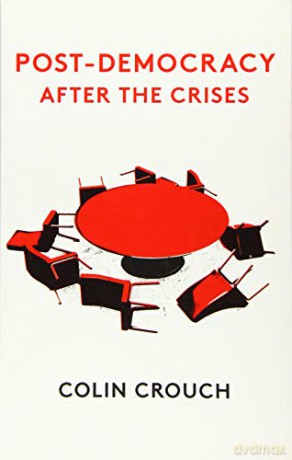 Post-Democracy After the Crises - Colin Crouch [KSIĄŻKA]