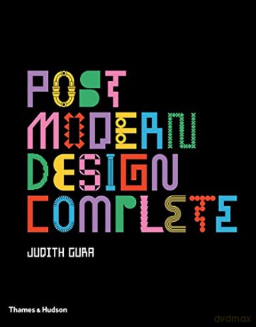 Postmodern Design Complete: Design, Furniture, Graphics, Architecture, Interiors - Judith Gura [KSIĄŻKA]