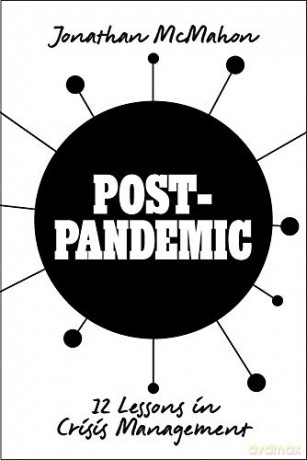 Post-Pandemic: 12 Lessons in Crisis Management - Jonathan McMahon [KSIĄŻKA]