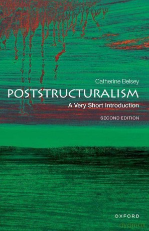 Poststructuralism: A Very Short Introduction (Very Short Introductions) - Catherine Belsey [KSIĄŻKA]