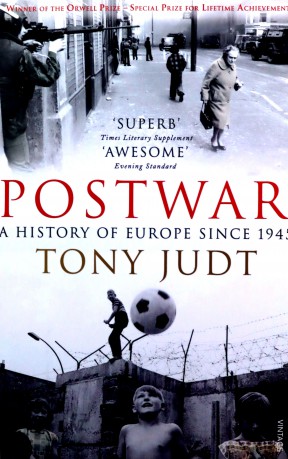 Postwar: A History of Europe Since 1945 - Tony Judt [KSIĄŻKA]