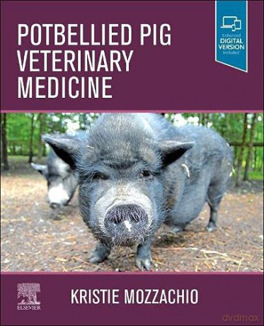 Potbellied Pig Veterinary Medicine: N/A - Kristie Mozzachio [KSIĄŻKA]