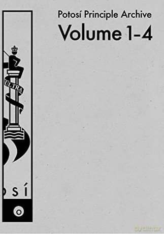 Potosí Principle Archive: Volume 1-4 - Alice Creischer [KSIĄŻKA]
