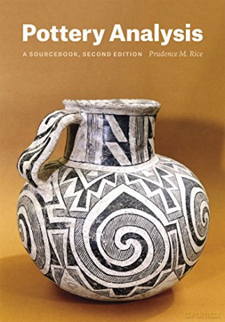 Pottery Analysis, Second Edition: A Sourcebook - Prudence M. M. Rice [KSIĄŻKA]