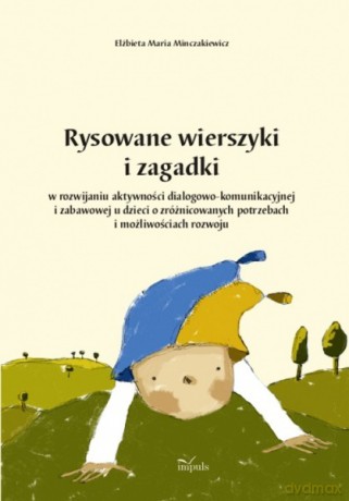 Rysowane wierszyki i zagadki w rozwijaniu aktywności.... [KSIĄŻKA]