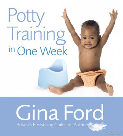Potty Training In One Week - Contented Little Baby Gina Ford [KSIĄŻKA]