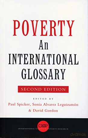 Poverty: An International Glossary (International Studies in Poverty Research) - Paul Spicker [KSIĄŻKA]