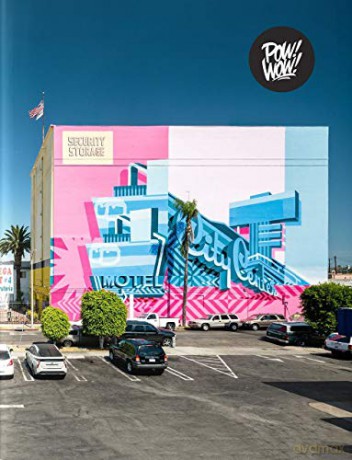 POW! WOW! WORLDWIDE!: 10 Years of International Street Art - Jasper Wong [KSIĄŻKA]