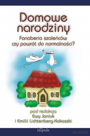 Domowe narodziny [KSIĄŻKA]