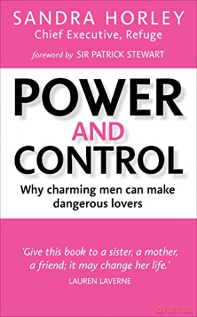 Power And Control: Why Charming Men Can Make Dangerous Lovers - Sandra Horley [KSIĄŻKA]