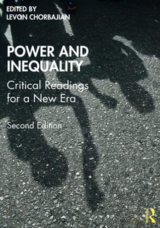 Power and Inequality: Critical Readings for a New Era - Levon Chorbajian [KSIĄŻKA]