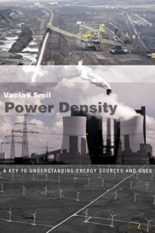 Power Density: A Key to Understanding Energy Sources and Uses (The MIT Press) - Vaclav Smil [KSIĄŻKA]