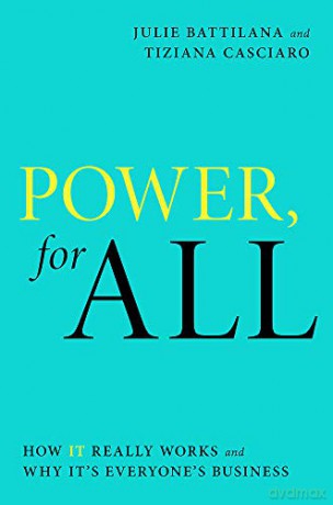 Power For All: How It Really Works and Why It's Everyone's Business - Julie Battilana [KSIĄŻKA]