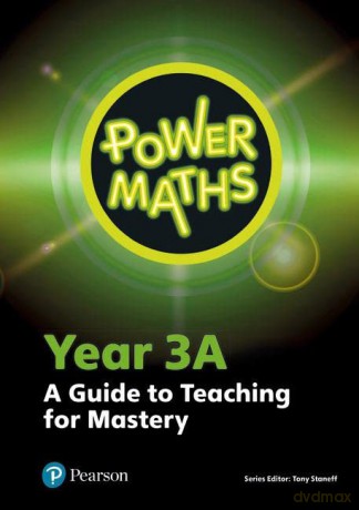 Power Maths Year 3 Teacher Guide 3A (Power Maths Print) [KSIĄŻKA]
