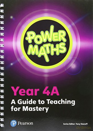 Power Maths Year 4 Teacher Guide 4A (Power Maths Print) [KSIĄŻKA]