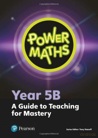 Power Maths Year 5 Teacher Guide 5B (Power Maths Print) [KSIĄŻKA]
