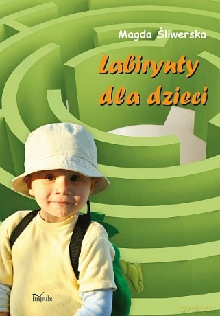 Labirynty dla dzieci [KSIĄŻKA]