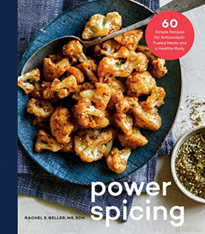 Power Spicing: 60 Simple Recipes for Well-Seasoned Meals and a Healthy Body - Rachel Beller [KSIĄŻKA]