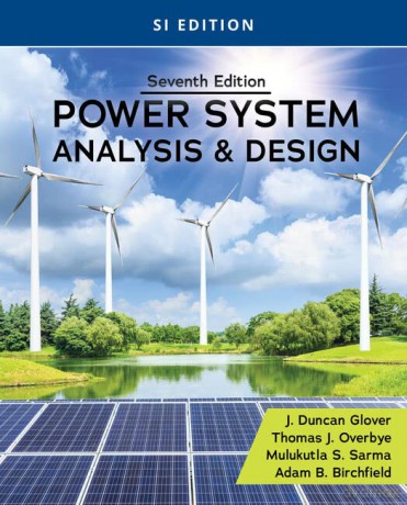 Power System Analysis and Design, SI Edition - Mulukutla Sarma [KSIĄŻKA]