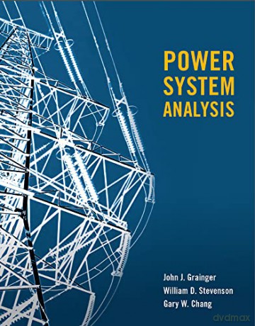 POWER SYSTEMS ANALYSIS (SI) (Asia Higher Education Engineering/Computer Science Electrical Engineering) - John Grainger Professor of Electrical and Comptuer Engineering [KSIĄŻKA]