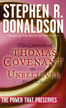 Power That Preserves (Chronicles of Thomas Covenant the Unbeliever): 3 (The First Chronicles: Thomas Covenant the Unbeliever) - Stephen R. Donaldson [KSIĄŻKA]