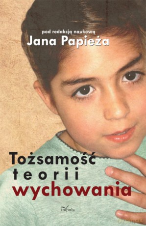 Tożsamość teorii wychowania [KSIĄŻKA]