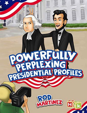 Powerfully Perplexing Presidential Profiles - Rod Martinez [KSIĄŻKA]