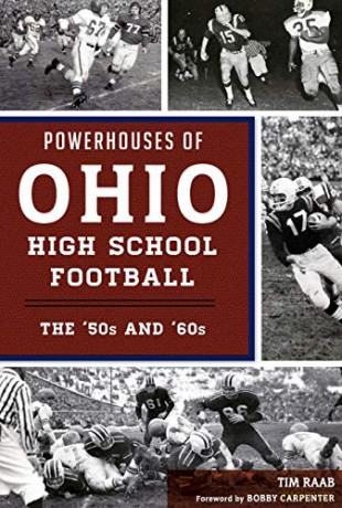 Powerhouses of Ohio High School Football: The 50s and 60s (Sports) [KSIĄŻKA]