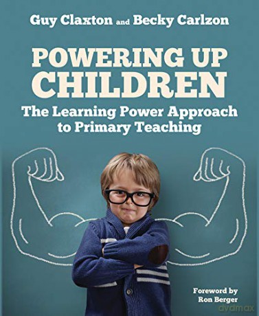 Powering Up Children: The Learning Power Approach to Primary Teaching (The Learning Power series) - Guy Claxton [KSIĄŻKA]