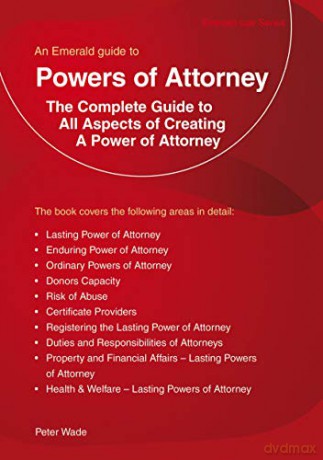 Powers Of Attorney: An Emerald Guide - Peter [KSIĄŻKA]