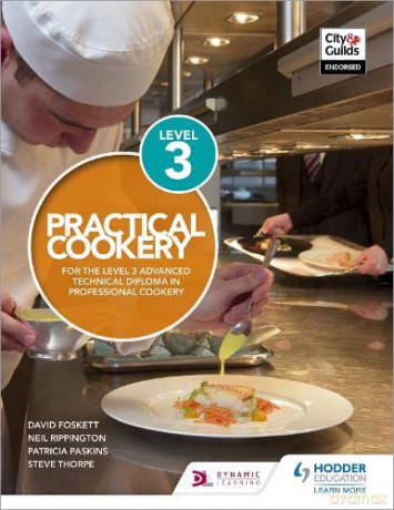 Practical Cookery for the Level 3 Advanced Technical Diploma in Professional Cookery - Professor David Foskett [KSIĄŻKA]