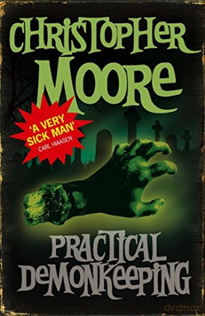 Practical Demonkeeping: Book 1: Pine Cove Series - Christopher Moore [KSIĄŻKA]