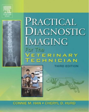 Practical Diagnostic Imaging for the Veterinary Technician - Connie M. Han [KSIĄŻKA]