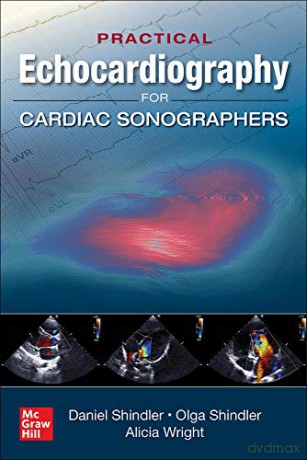 Practical Echocardiography for Cardiac Sonographers (CARDIOLGY) - Daniel M. Shindler [KSIĄŻKA]
