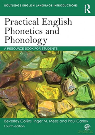 Practical English Phonetics and Phonology: A Resource Book for Students (Routledge English Language Introductions) - Beverley Collins [KSIĄŻKA]