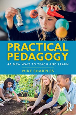 Practical Pedagogy: 40 New Ways to Teach and Learn - Mike Sharples [KSIĄŻKA]