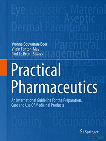 Practical Pharmaceutics: An International Guideline for the Preparation, Care and Use of Medicinal Products - Yvonne Bouwman-Boer [KSIĄŻKA]
