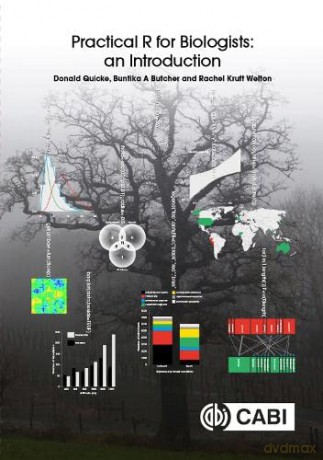Practical R for Biologists: An Introduction - Rachel Kruft Welton [KSIĄŻKA]