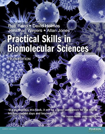 Practical Skills in Biomolecular Science 5th edn - Rob Reed [KSIĄŻKA]