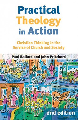 Practical Theology in Action - Christian Thinking in the Service of Church and Society - Paul Ballard [KSIĄŻKA]