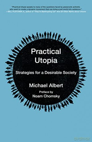 Practical Utopia Strategies For A Desirable Society (Kairos) - Noam Chomsky [KSIĄŻKA]