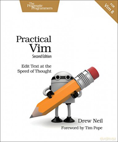 Practical Vim, Second Edition: Edit Text at the Speed of Thought - Drew Neil [KSIĄŻKA]