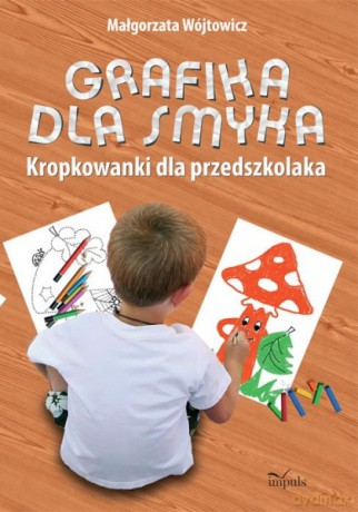 Grafika dla smyka [KSIĄŻKA]
