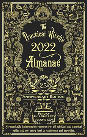 Practical Witch's Almanac 2022, The: 25th Anniversary Edition (Good Life) - Gladheart [KSIĄŻKA]
