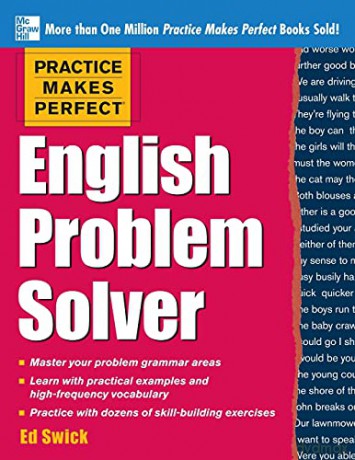 Practice Makes Perfect English Problem Solver: With 110 Exercises (NTC FOREIGN LANGUAGE) - Ed Swick [KSIĄŻKA]