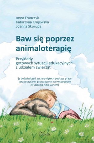 Baw się poprzez animaloterapię [KSIĄŻKA]