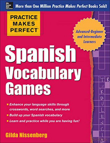 Practice Makes Perfect Spanish Vocabulary Games (Practice Makes Perfect Series) - Gilda Nissenberg [KSIĄŻKA]