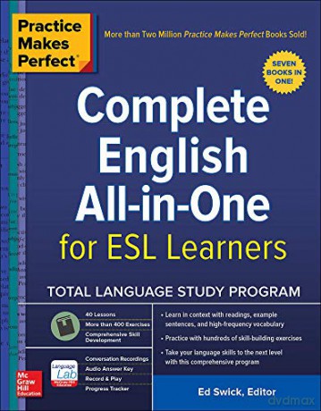 Practice Makes Perfect: Complete English All-in-One for ESL Learners (NTC FOREIGN LANGUAGE) - Ed Swick [KSIĄŻKA]