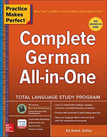 Practice Makes Perfect: Complete German All-in-One (NTC FOREIGN LANGUAGE) - Ed Swick [KSIĄŻKA]