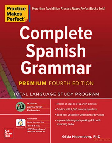Practice Makes Perfect: Complete Spanish Grammar, Premium Fourth Edition (NTC FOREIGN LANGUAGE) - Gilda Nissenberg [KSIĄŻKA]